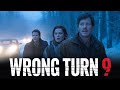 WRONG TURN 9 2025 Movie Bill Sage Adain Bradley Daisy Head Review And Facts WRONG TURN 9 2025 Movie Bill Sage Adain Bradley Daisy Head Review And Facts