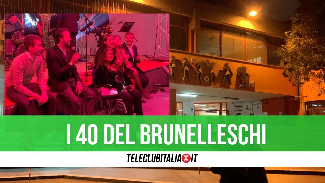 I 40anni del liceo F. Brunelleschi di Afragola