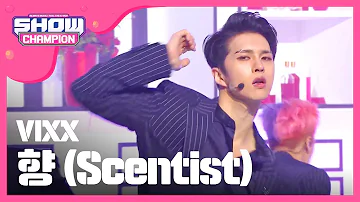 [Show Champion] 빅스 - 향 (VIXX - SCENTIST) l EP.266