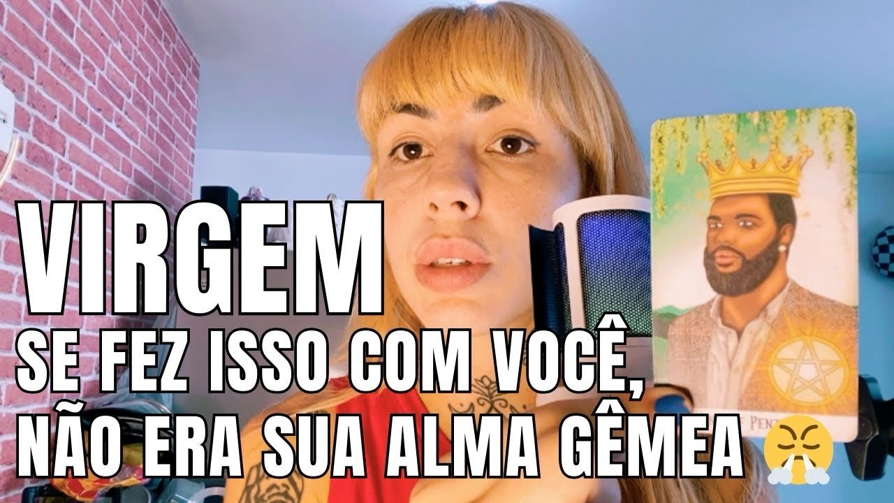 VIRGEM 💖 SE FEZ ISSO NÃO É A SUA ALMA GÊMEA 💖