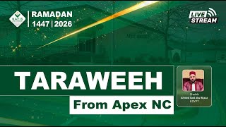 Live Isha & Taraweeh Prayer | APEX MOSQUE 4th Night of Ramadan | 1447|2026