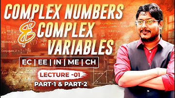 L01 Complex Numbers & Complex Variables | EE/EC/IN/ME/CH #engineeringmaths