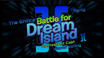 The Entire BFDI Contestant Cast Viewer Voting II Ep. 13