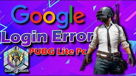 Pubg Lite Pc login Problem By Google