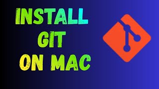 Install Git on Mac | Step by Step Installation and Verification