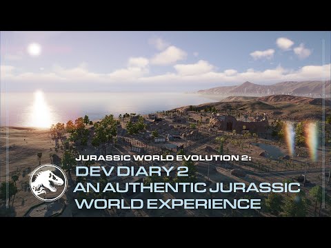 Jurassic World Evolution 2 | Development Diary 2 | An Authentic Jurassic World Experience