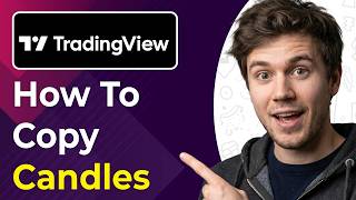 How to Copy Candles on Tradingview (Easiest Way) [2026 guide]