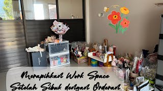 Merapihkan Work Space Setelah Gempuran Orderan Wisuda Dan Perpisahan