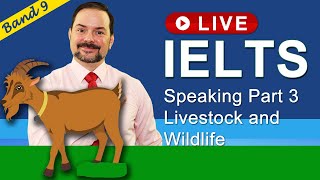 IELTS Live Class  Speaking Part 3 Livestock and Wildlife