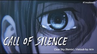 [Lyrics Vietsub] Call Of Silence - Clear Sky Remix || Attack On Titan OST || 抖音Douyin