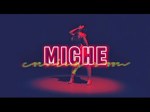 Miche - New Era has begun… New Music Coming Soon!