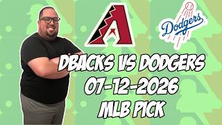 Arizona Diamondbacks vs Los Angeles Dodgers 7/12/26 MLB Pick & Prediction | MLB Betting Tips