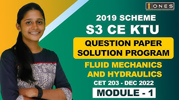 S3 KTU 2019 Scheme QP Solution | CE |  FLUID MECHANICS AND HYDRAULICS | CET203 | Module1-DEC 2022
