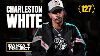 Episode 127 | Charleston White 🎙️Live #interview