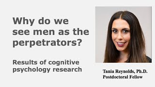 Gender bias in moral typecasting by Dr Tania Reynolds, Kinsey Institute & Indiana University, US