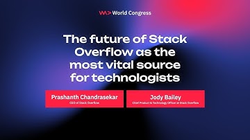 The future of Stack Overflow as the most vital source for technologists - Prashanth Chandrasekar