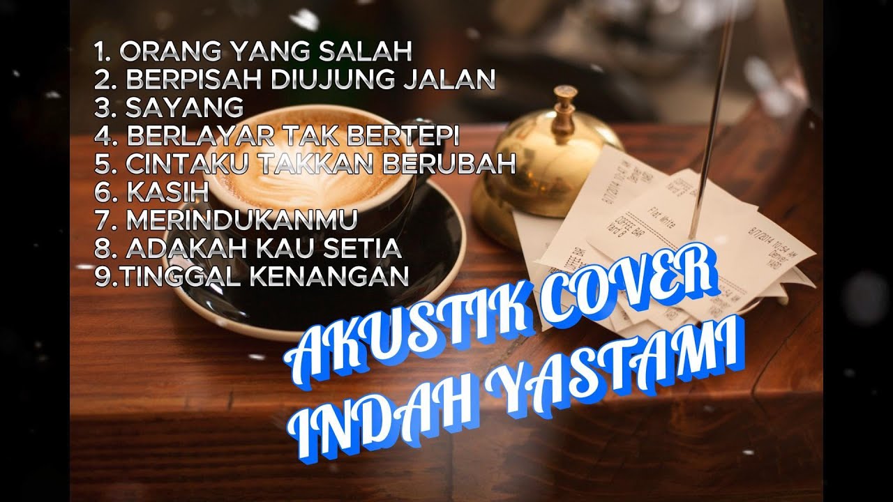 AKUSTIK COVER INDAH YASTAMI LAGU INDONESIA LAGU CAFE MP3 POPULER BANGET 2024 YouTube