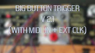 Famous BIG BUTTON (DIY Trigger/Sequencer) Version 2.1: NOW WITH MIDI IN! // Video Demonstration Net Worth