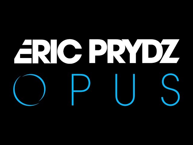 ERIC PRYDZ - Opus