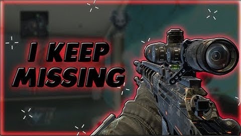 Sith Brae -  I KEEP MISSING (BO2 Clips and fails #2) @BraeIsBae