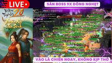 🔥VLTK2.0 | Chen Chân Săn Boss 9x – Drop Phổ Hoàng Kim Môn Phái Có Như Lời Đồn?