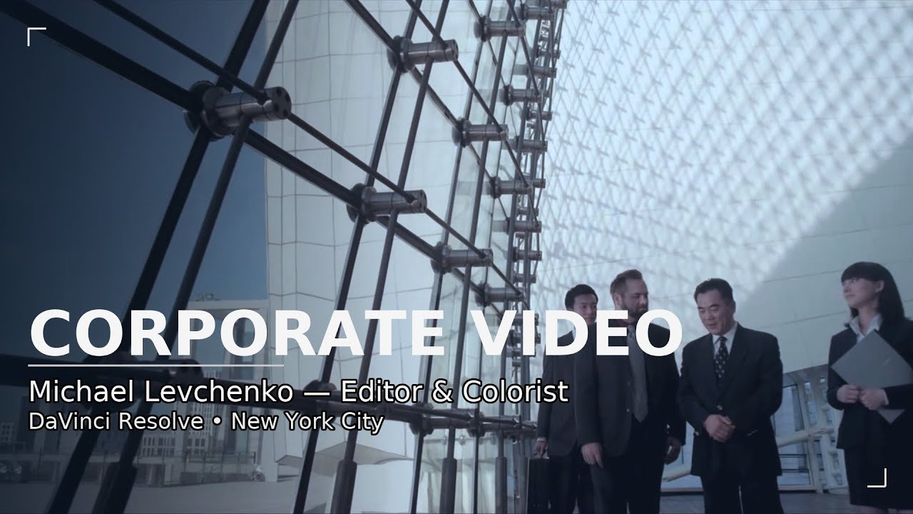 Corporate Video Reel | Editing & Color by Michael Levchenko (NYC)