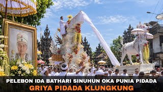 Pelebon Ida Bhatari Sinuhun Oka Punia Pidada | Griya Pidada Klungkung | 16 Oktober 2026