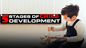 What Is Child Development? 5 Stages Explained - Unlock Your Child’s Full Potential!