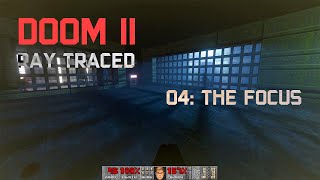 DOOM II RTX Playthrough - Map04: The Focus - 100% Secrets - 4K60