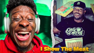 I Show The Meat (Official Video) 🤣 REACTION