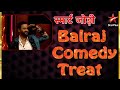Smart pair balraj comedy treat