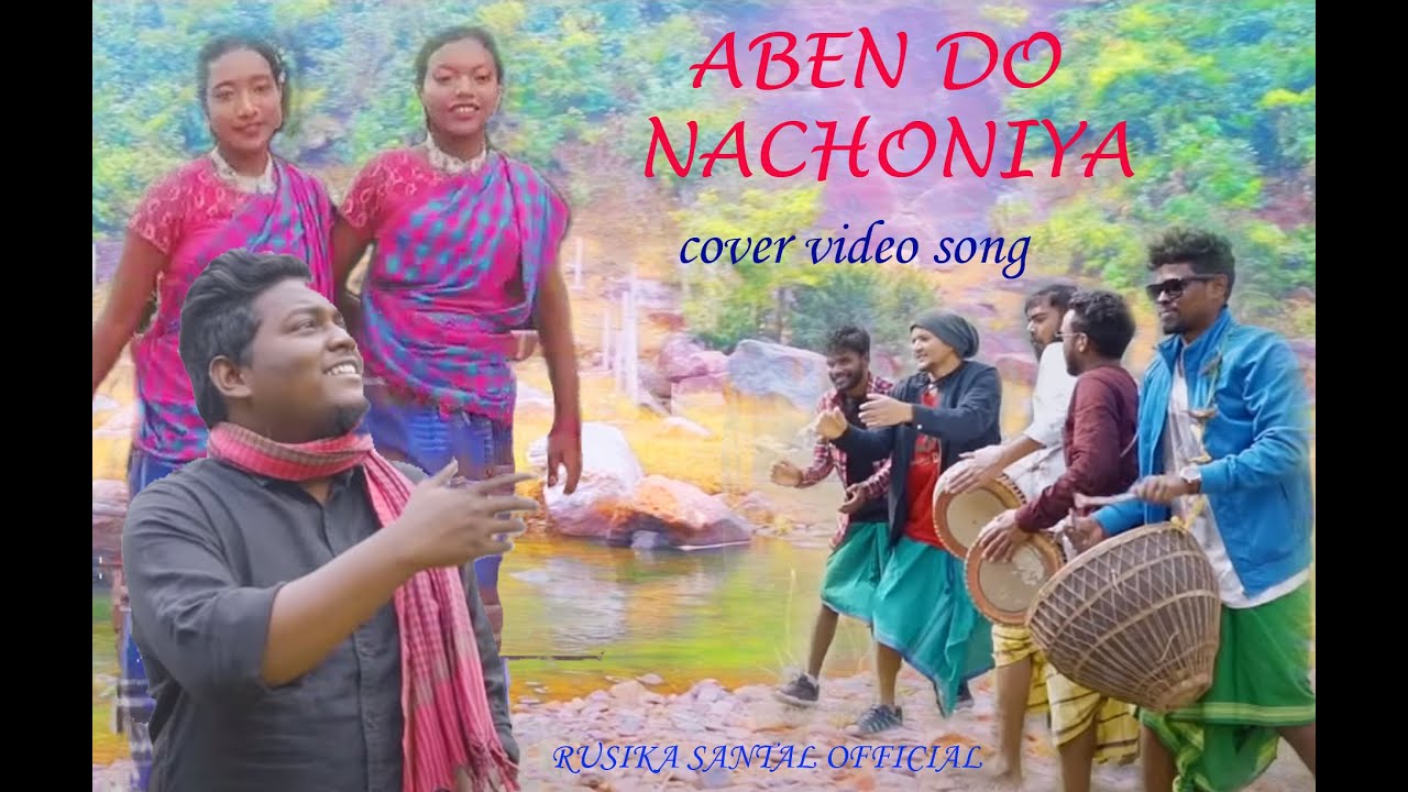 ABEN DO NACHONIYA   COVER VIDEO SONG  TOM MURMU  RUSIKA SANTAL OFFICIAL