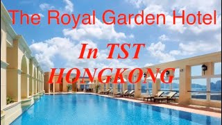 The royal garden hotel in tsim sha tsui ...