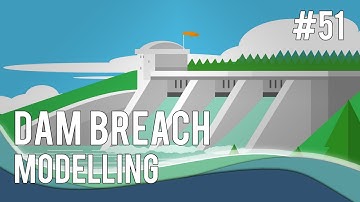 Dam Breach Modelling