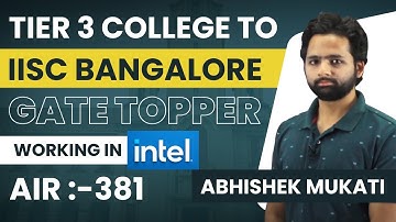 Tier 3  College  to IISC Bangalore| After M.Tech life  | Gate Topper | Gate at Zeal