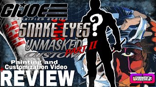 cXc G.I. Joe Classified Series UNMASKED SNAKE EYES Part II • New Head \& Body Customization Review