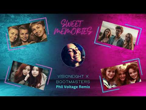 Visioneight, Bootmasters - Sweet Memories (Phil Voltage Remix)