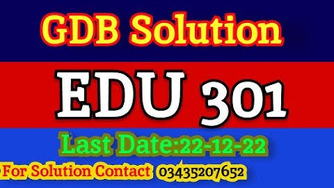 EDU301 GDB Solution fall 2022
