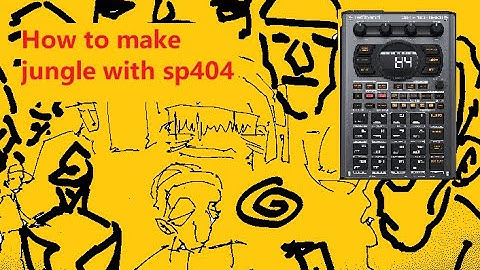 how i make jungle with my sp 404