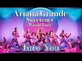 Into You - Ariana Grande - Sweetener World Tour - Filmed By You