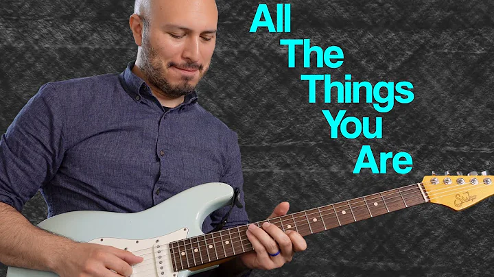 All The Things You Are - solo jazz guitar