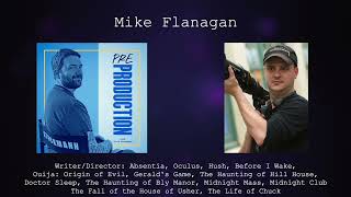 Mike Flanagan - Pre-Production Podcast