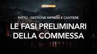 Fatto Gestione Impresa: le fasi preliminari della commessa