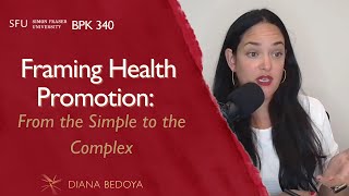 Framing in Health Promotion: From the Simple to the Complex by Diana Bedoya 201 views 7 months ago 18 minutes