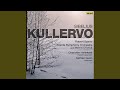 Miniature de la vidéo de la chanson Kullervo, Op. 7: Iii. Kullervo And His Sister