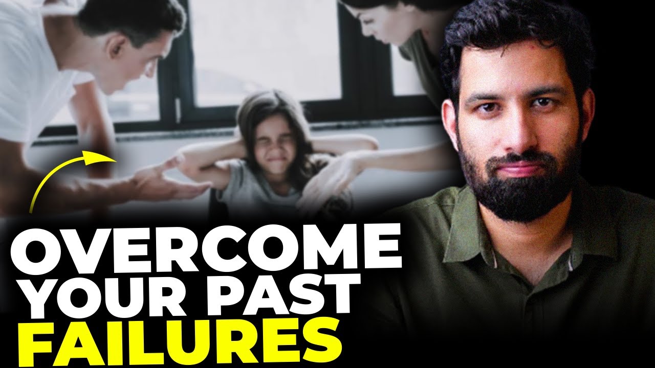 Let's go back to your childhood to overcome Past Failures