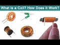 What is a Coil? How Does a Coil Work? Where is Coil Using? (Coil Tutorial)