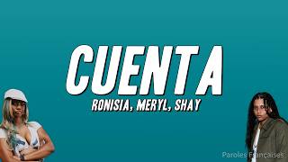 Ronisia - Cuenta ft. Meryl, Shay (Paroles)