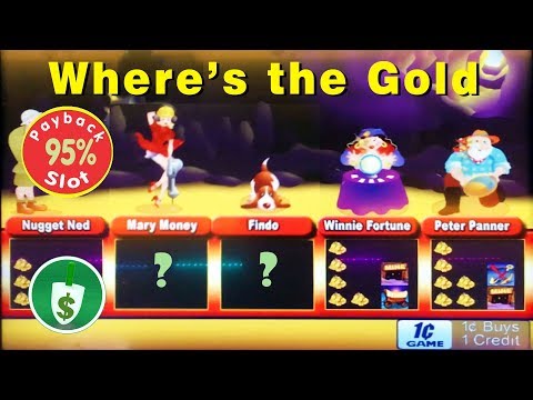 Where's the Gold 95% payback slot machine, Mary Money or Findo?