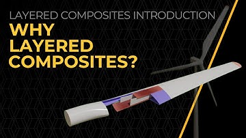 Why Layered Composites? – Lesson 3 | Ansys Innovation Courses